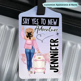Say Yes To New Adventure - Personalized Luggage Tag